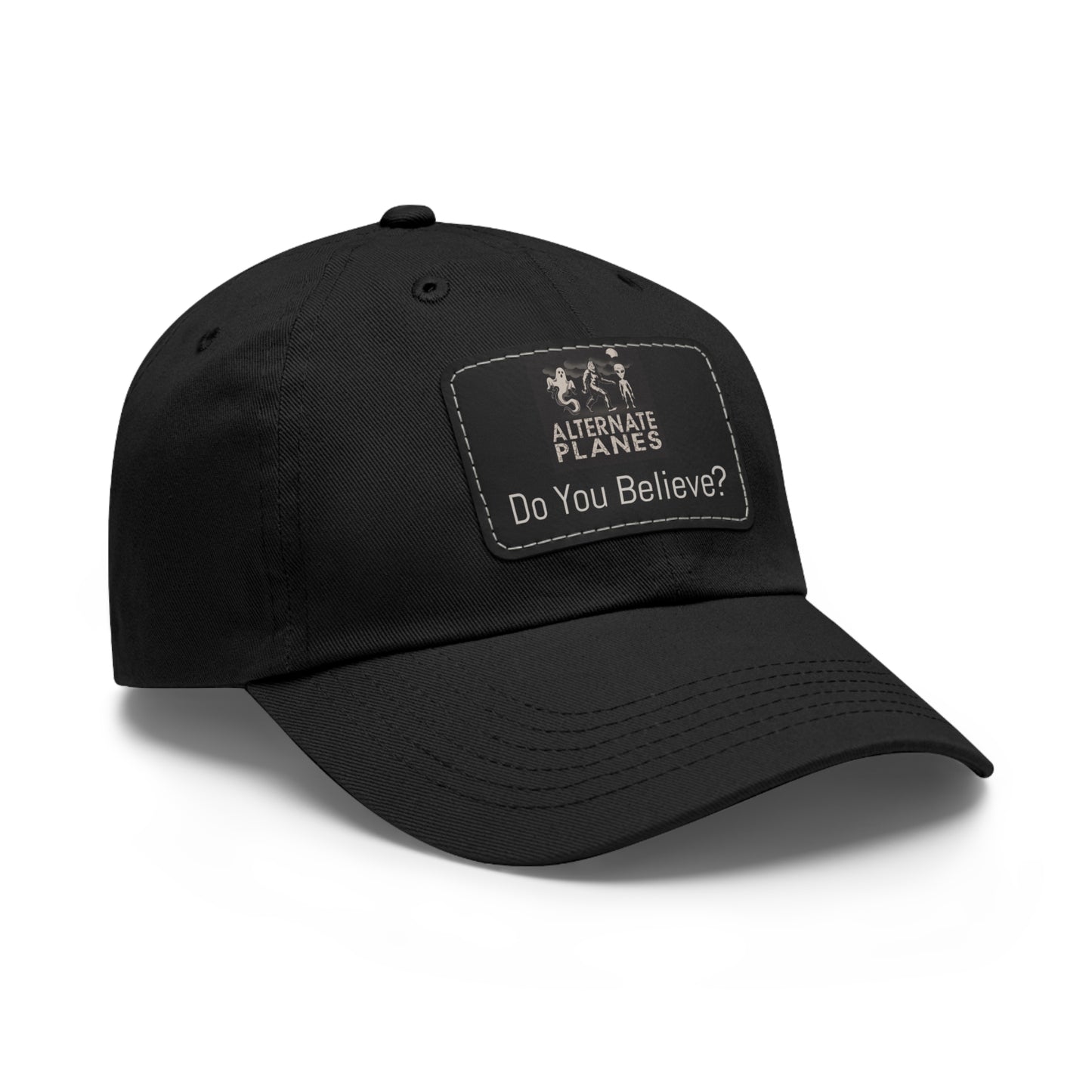 Dad Hat - DO YOU BELIEVE Leather Patch