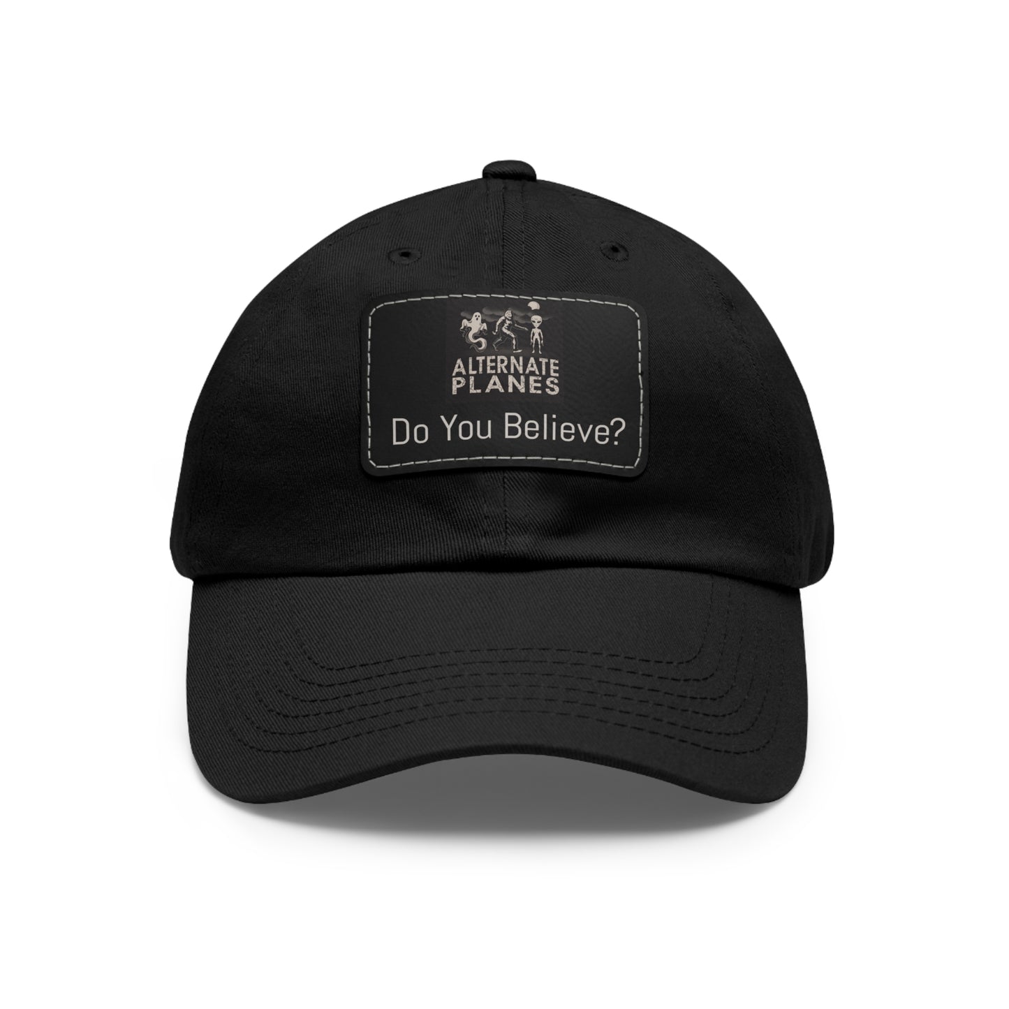 Dad Hat - DO YOU BELIEVE Leather Patch